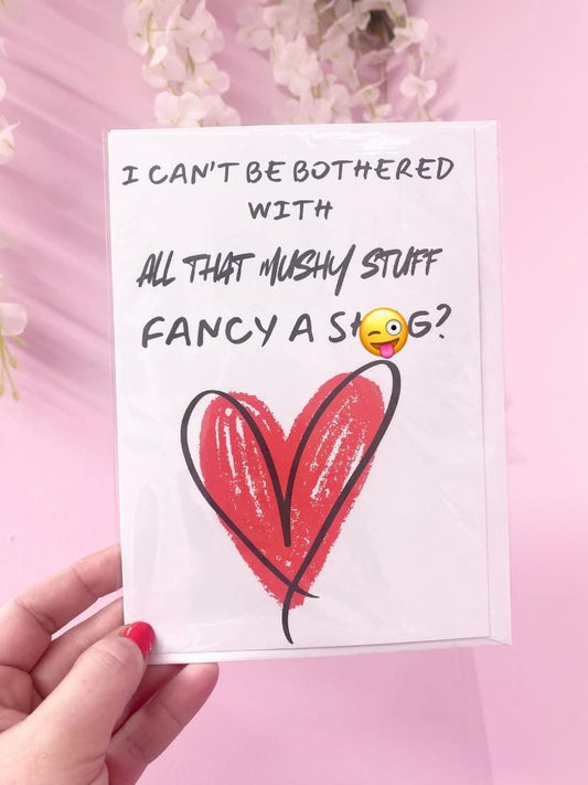 VALENTINES CARD - FANCY A SH*G?